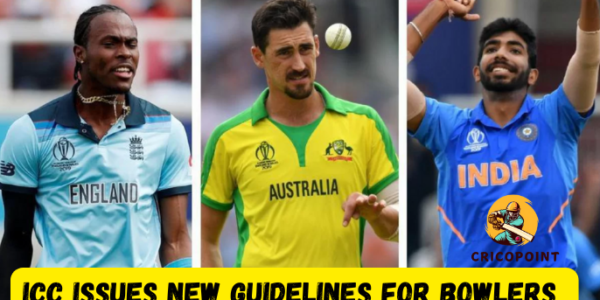 ICC issues new guidelines for bowlers