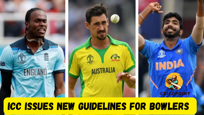 ICC issues new guidelines for bowlers