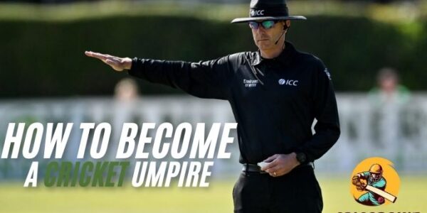 How To Become a cricket umpire